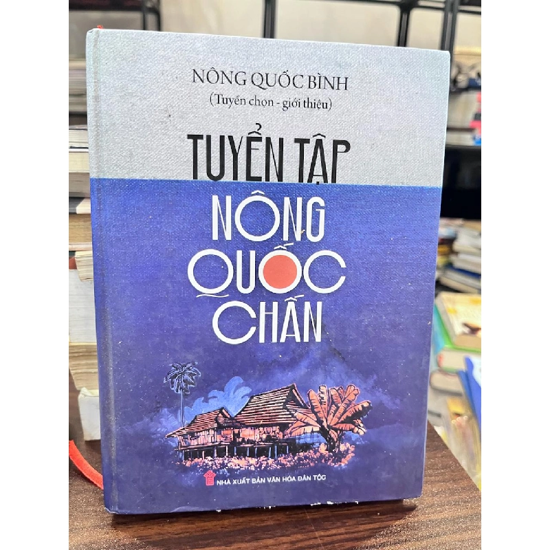 Tuyển Tập Nông Quốc Chân - Nông Quốc Bình - Nông Quốc Bình 957633