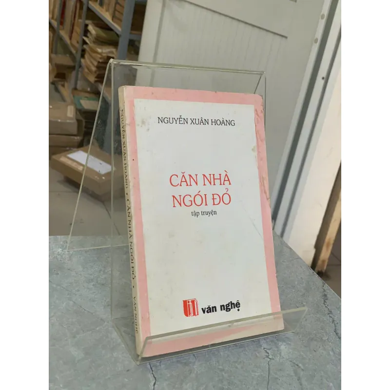 CĂN NHÀ NGÓI ĐỎ - NGUYỄN XUÂN HOÀNG 734426