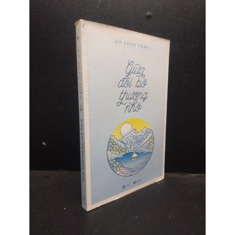 Giữa đôi bờ thương nhớ Đỗ Xuân Thảo 2016 Mới 80% ố bẩn nhẹ HCM.ASB0309 913484