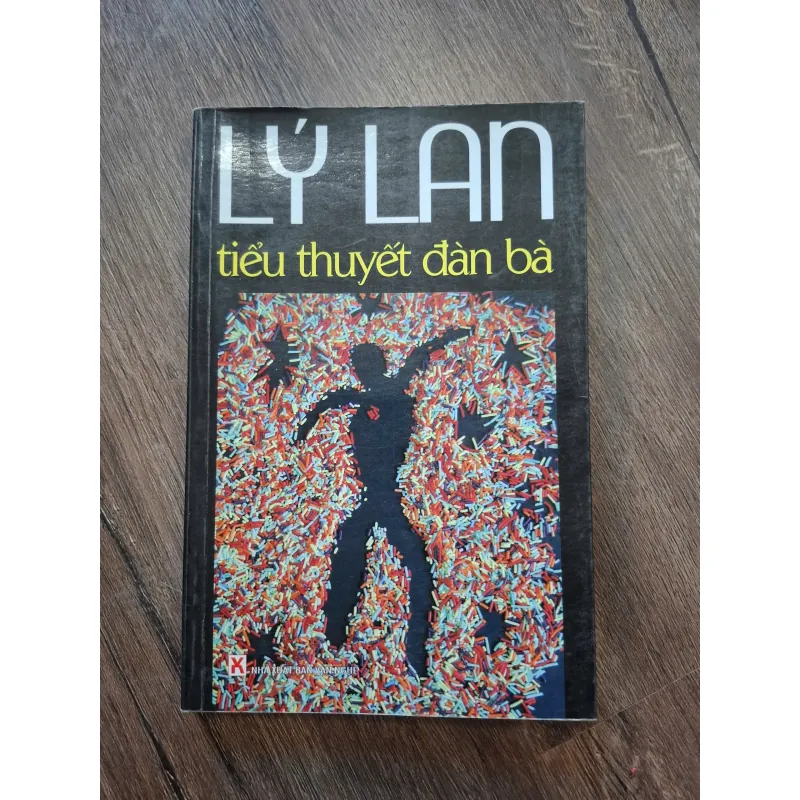 Tiểu Thuyết Đàn Bà - Lý Lan - Tiểu thuyết 755156