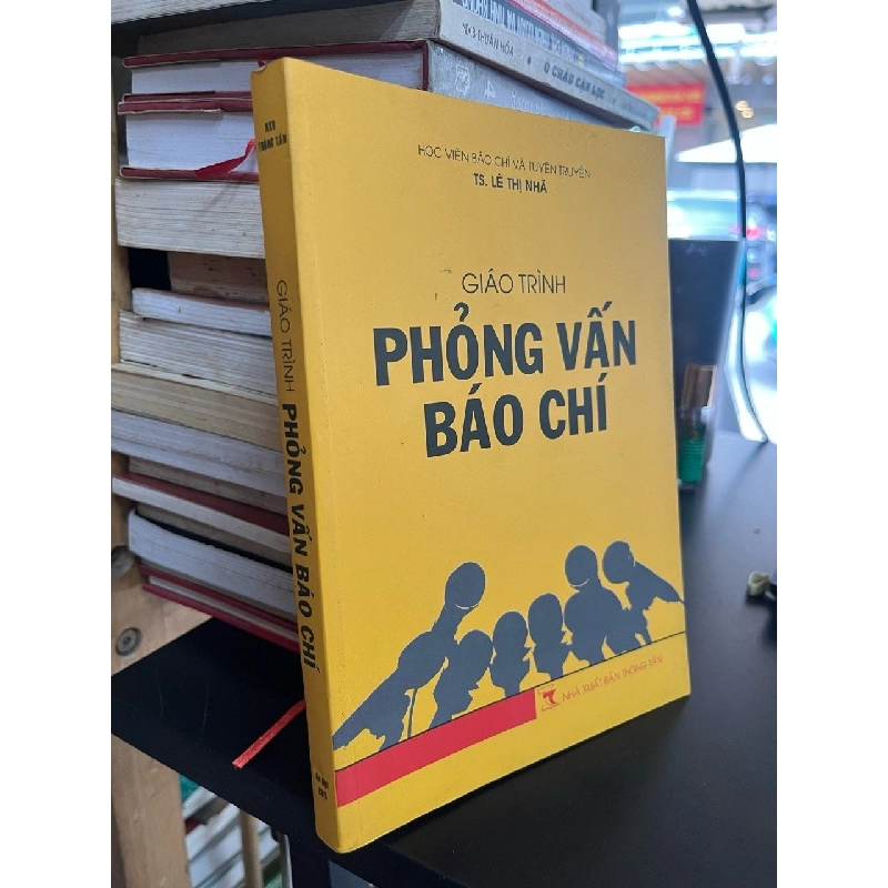 Giáo trình phỏng vấn báo chí - Lê Thị Hà 544732