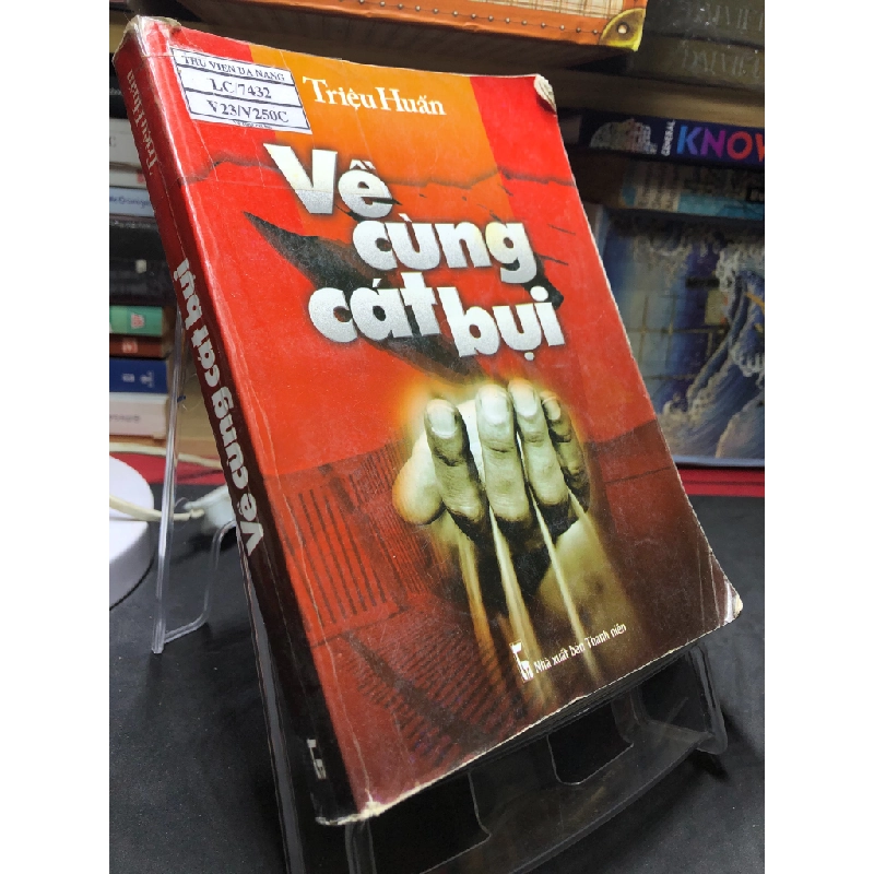 Về cùng cát bụi 2008 mới 70% ố bẩn nhẹ Triệu Huấn HPB0906 SÁCH VĂN HỌC 459102