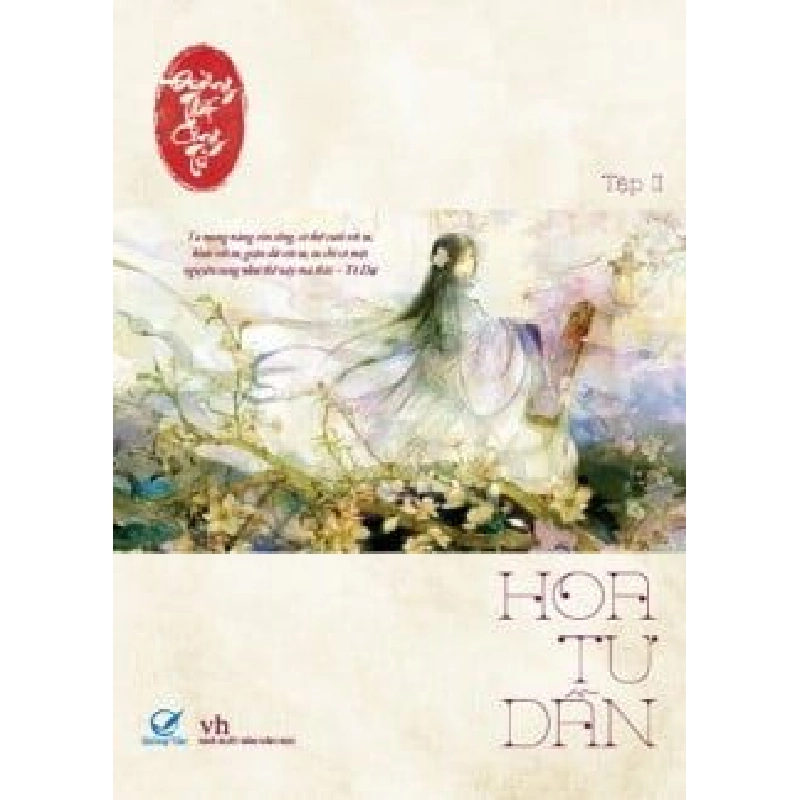 Hoa Tư Dẫn - Tập 2 - Đường Thất Công Tử ASB.PO Oreka Blogmeo 230225 395144