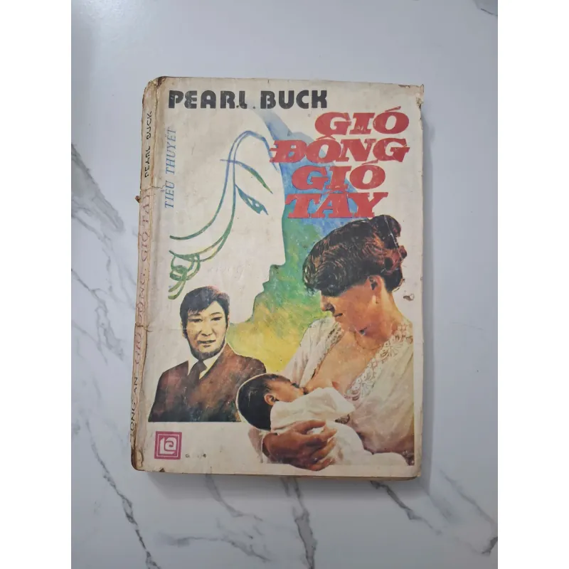 Gió Đông Gió Tây - Pearl S. Buck - Tiểu thuyết 1006682