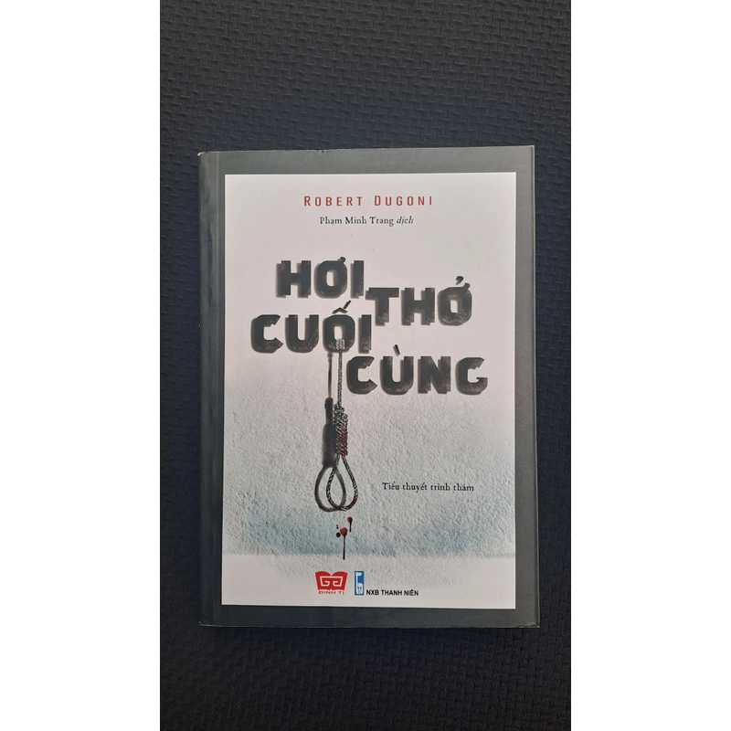 Hơi thở cuối cùng - Robert Dugoni 385697