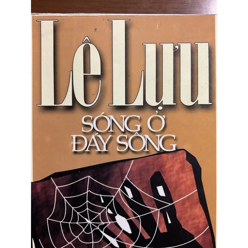 [KINH ĐIỂN] Sóng ở đáy sông - Lê Lựu 690920