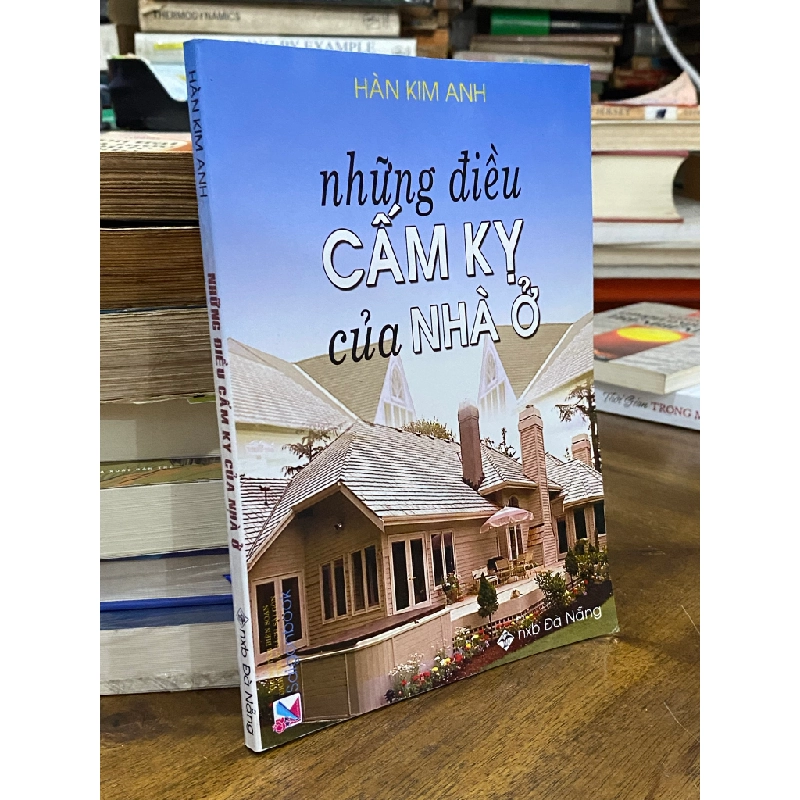 Những điều cấm kị của nhà ở - Hàn Kim Anh 472551