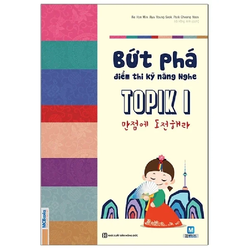 Bứt Phá Điểm Thi Kỹ Năng Nghe Topik I - Rah Hye Min, Ryu Young Seok, Park Choung Yeon 281287