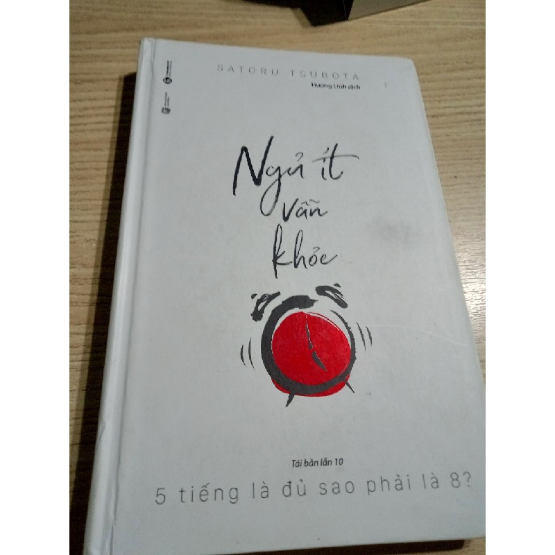 Sách NGỦ ÍT VẪN KHỎE 5 tiếng là đủ sao phải là 8? 26352