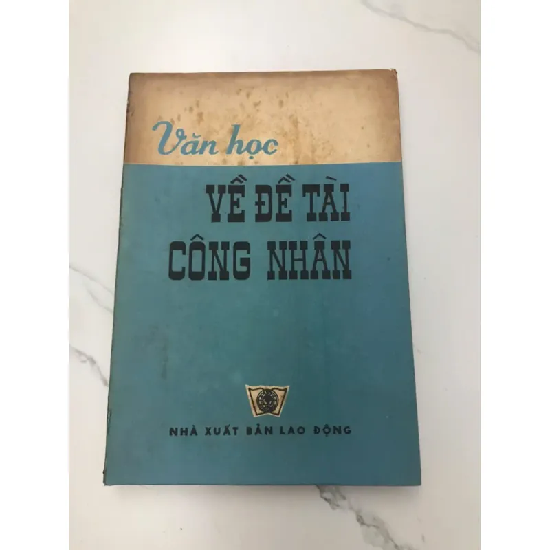 Văn học Về Đề Tài Công nhân – (Tuyển tập) 600063