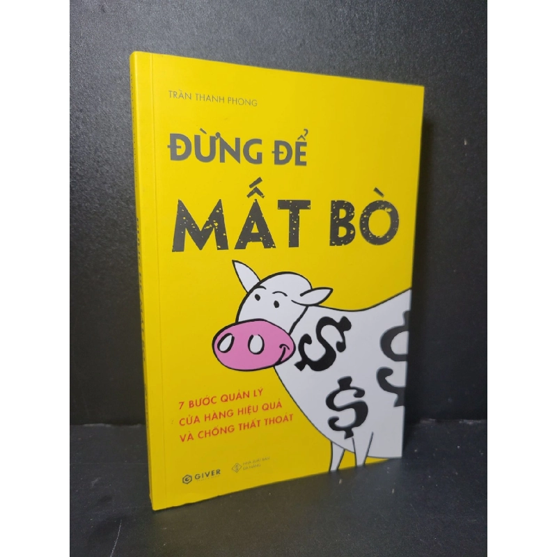 Đừng để mất bò mới 90% bẩn nhẹ 2020 Trần Thanh Phong HCM2205 MARKETING KINH DOANH 918898