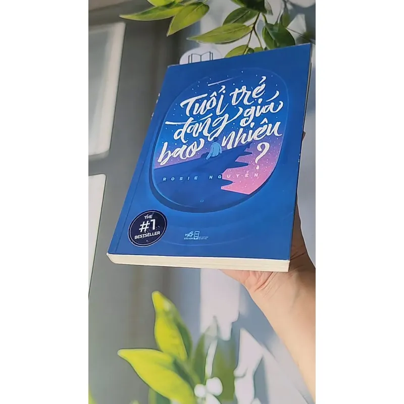Tuổi trẻ đáng giá bao nhiêu? - Rossie Nguyễn 607729