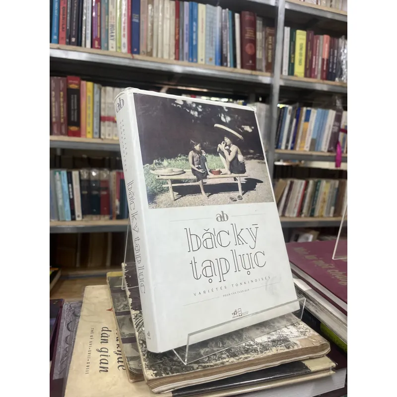 BẮC KỲ TẠP LỤC 596455