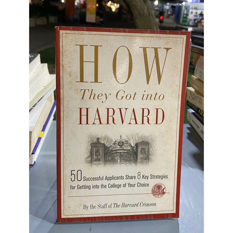 HOW THEY GOT INTO HAVARD  314830