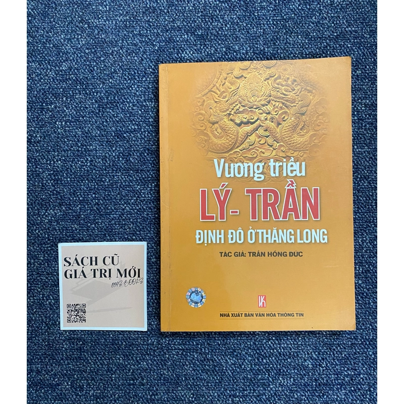 Vương triều Lý - Trần định đô ở Thăng Long  482440