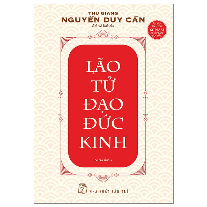 Lão Tử Đạo Đức Kinh - Thu Giang Nguyễn Duy Cần 295282