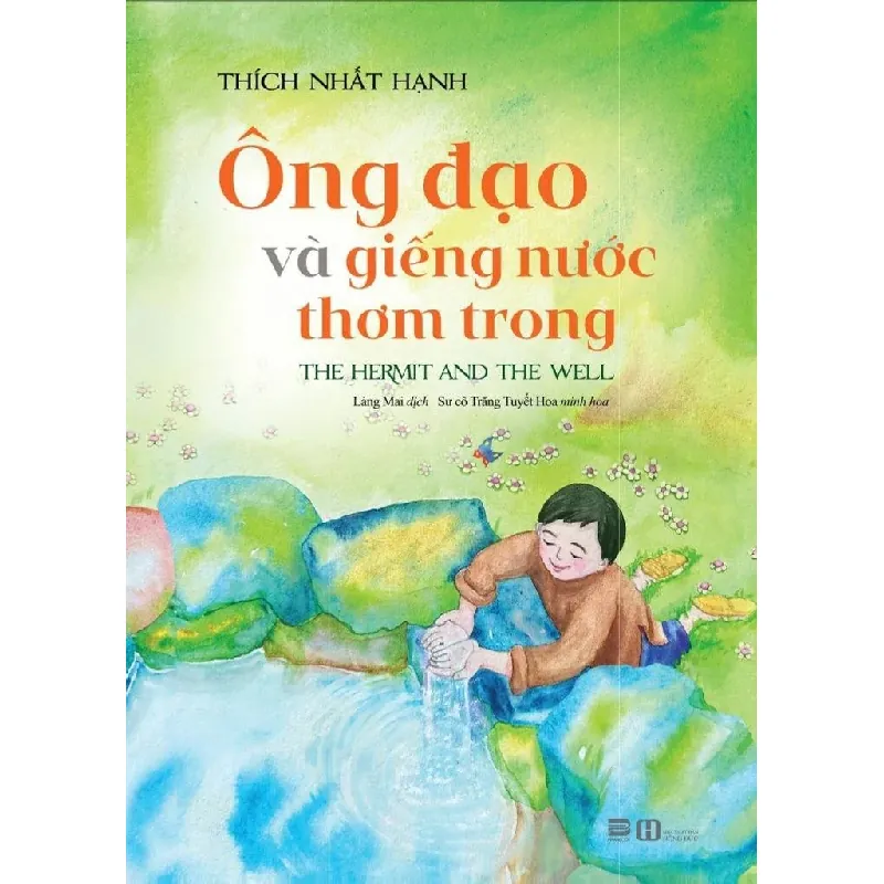 [Sách Cũ SCGR] Ông Đạo Và Giếng Nước Thơm Trong Thích Nhất Hạnh, Sư Cô Trang Tuyết - PhanBooks TÂM LINH - TÔN GIÁO - THIỀN 678913