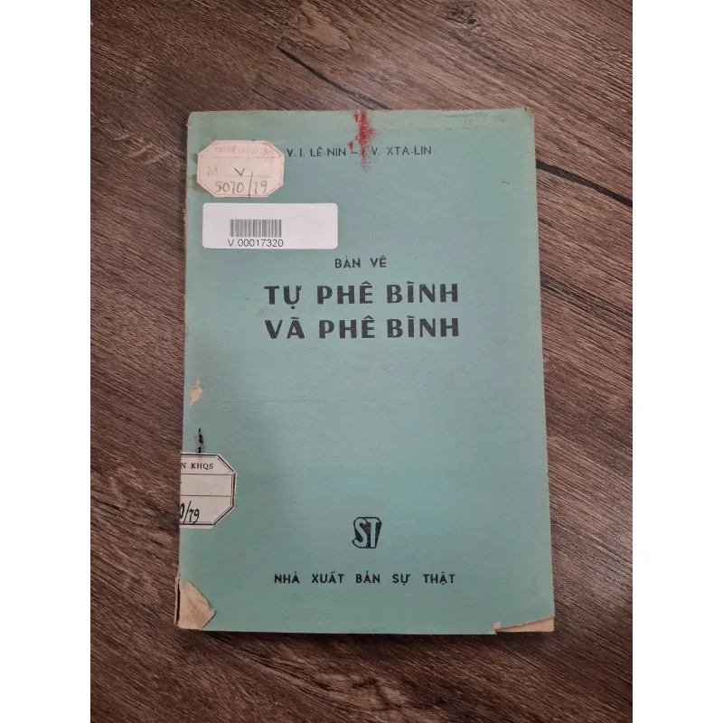 Bàn về tự phê bình và phê bình - V.I. Lê-nin, I.V. Xta-lin - Chính trị/Xây dựng Đảng 715037