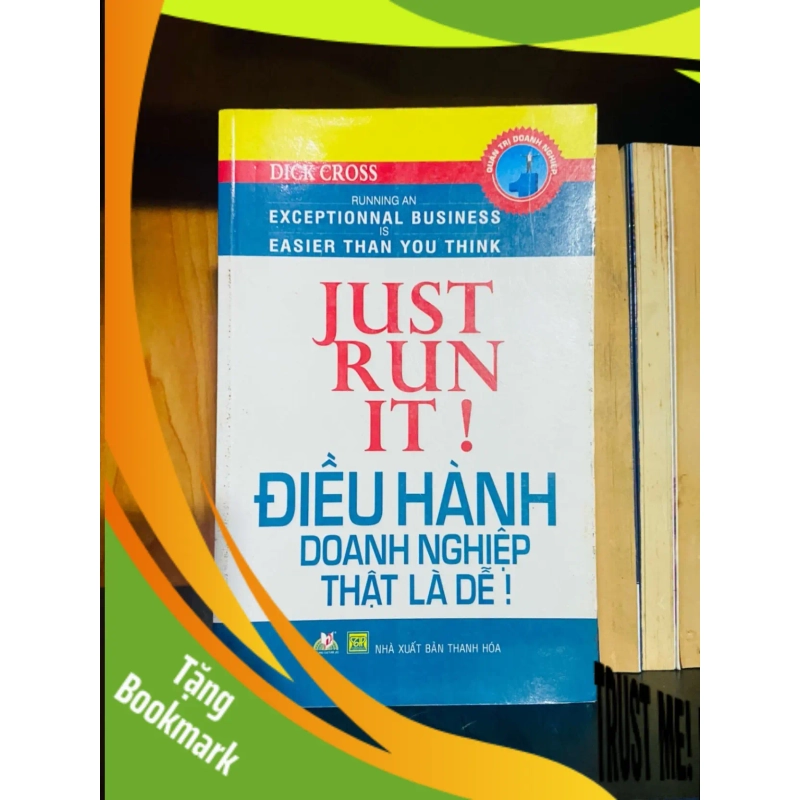 (TẶNG BOOKMARK) Just run it! - Dick Cross MARKETING KINH DOANH RBK0810 945748