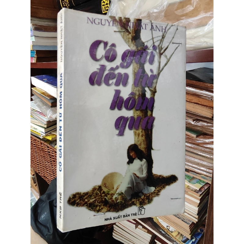Cô Gái Đến Từ Hôm Qua - Nguyễn Nhật Ánh 127059