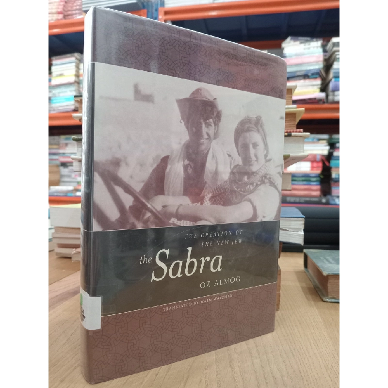 The Sabra: The creation of the new jew - Oz Almog 527548