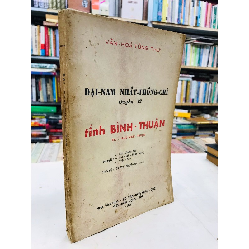 Đại Nam Nhất Thống Chí 12 Tỉnh Bình Thuận - dịch giả Nguyễn Tạo 128237