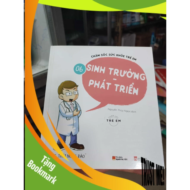 (TẶNG BOOKMARK) Chăm sóc sức khỏe trẻ em - Sinh trưởng - phát triển 940897