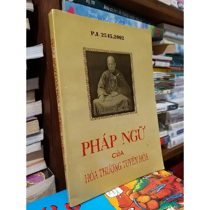 Pháp ngữ của Hòa thượng Tuyên Hóa (sách kéo lụa) 557169