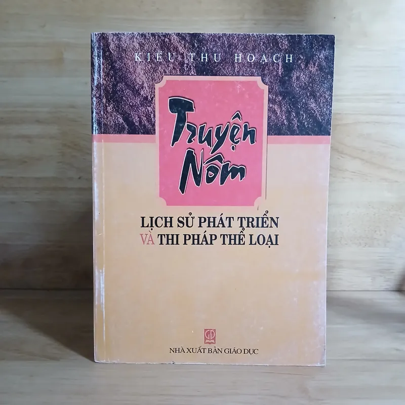 Truyện Nôm Lịch Sử Phát Triển & Thi Pháp Thể Loại - Kiều Thu Hoạch 716735