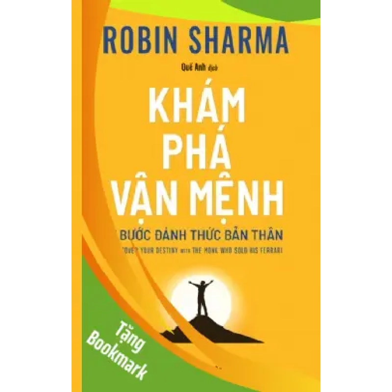 (TẶNG BOOKMARK) Khám phá vận mệnh - 7 bước đánh thức bản thân (Robin Sharma) - Robin Sharma - 2024 - kỹ năng quản lý, Kỹ năng sống 945907