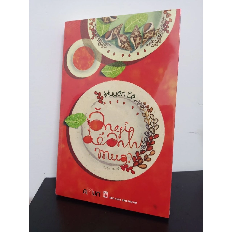 Ăn Gì Để Anh Mua - Huyền Lê New 100% HCM.ASB2408 912170