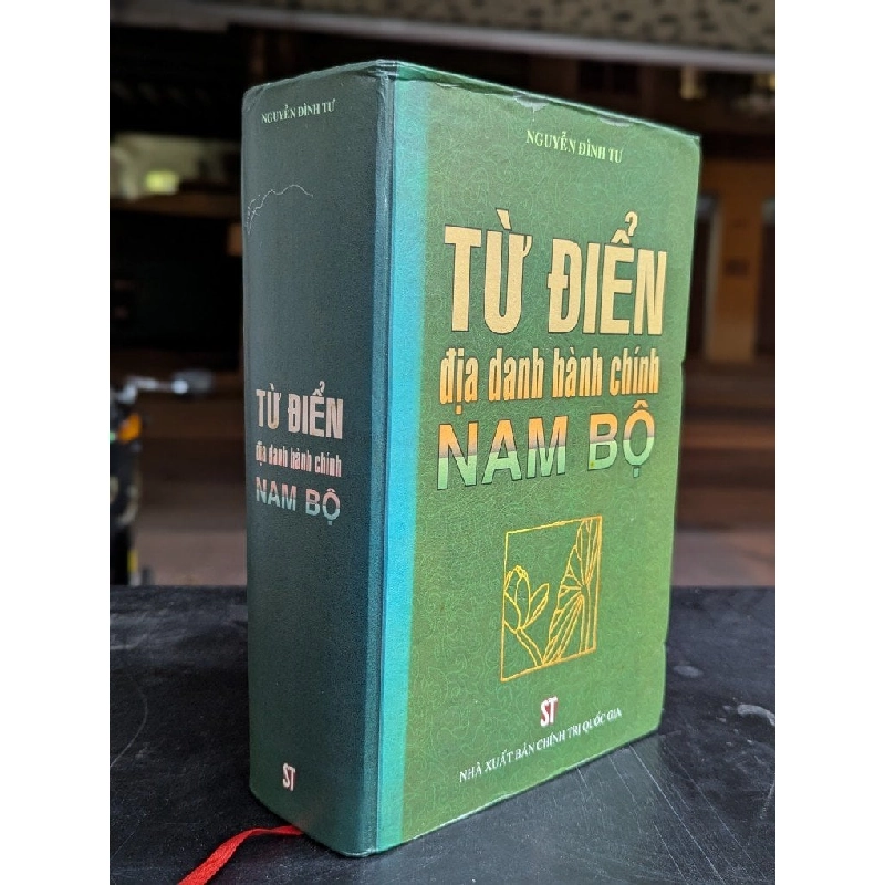 Từ điển điạ danh hành chính nam bộ - Nguyễn Đình Tư 784083