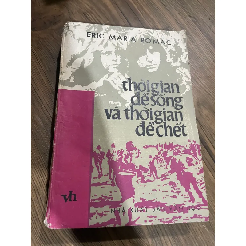 Thời gian để sống và thời gian đế chết- Erich Maria Remarque 597538