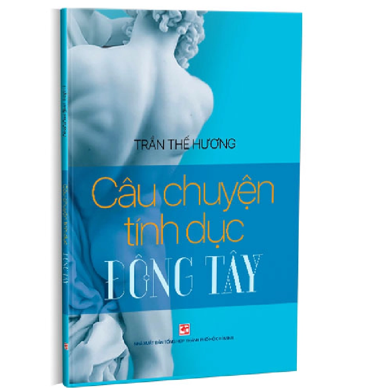 Câu chuyện tình dục Đông Tây - Trần Thế Hương 500808