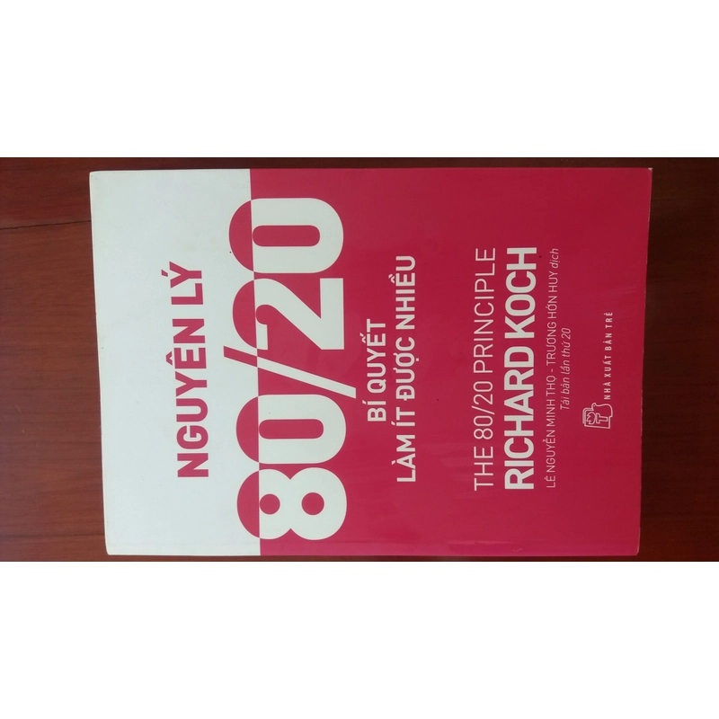 Sách tâm lý - Kỹ năng sống - Nguyên lý 80/20 Bí quyết làm ít được nhiều - Richard Kock 545548
