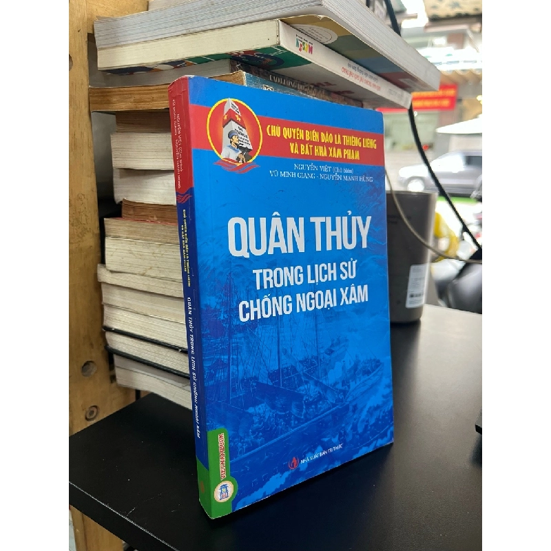Quân thủy trong lịch sử chống ngoại xâm - Nguyễn Việt 540162