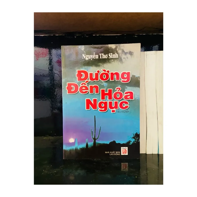 Đường đến hỏa ngục - Nguyễn Thơ Sinh 981924