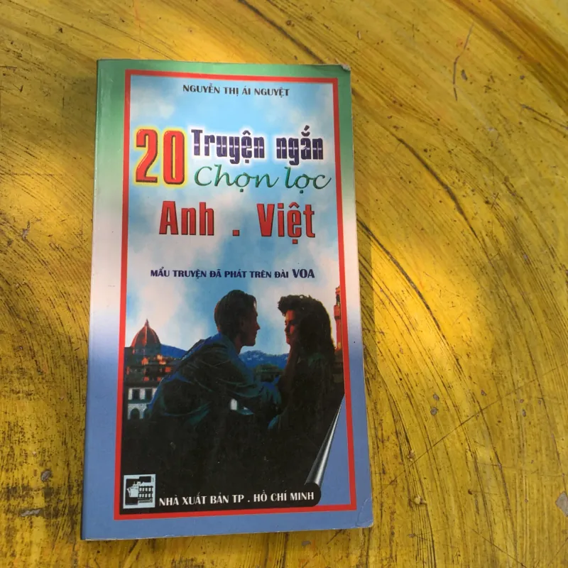 COMBO TUYỂN TẬP NHỮNG CA KHÚC TIẾNG ANH BẤT HỦ TẬP 1- 20 TRUYỆN NGẮN CHỌN LỌC ANH- VIỆT PH 763378