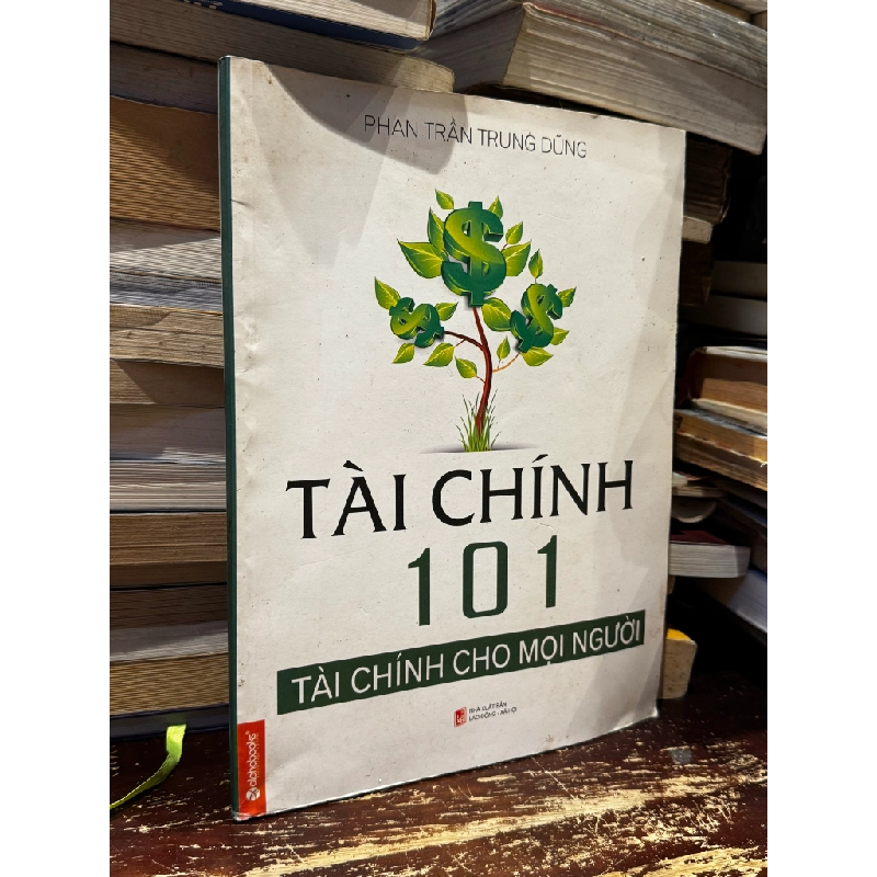 Tài chính 101 - Phan Trần Trung Dũng 147124