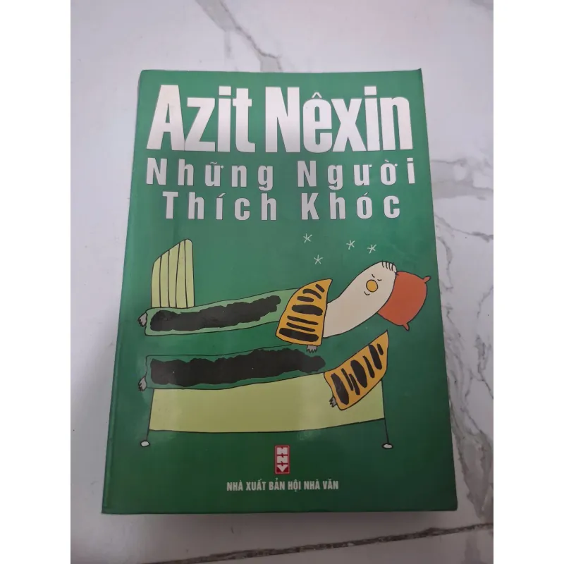Những người thích khóc - Azit Nexin (Aziz Nesin) - Tuyển tập truyện ngắn / Hài hước 605831