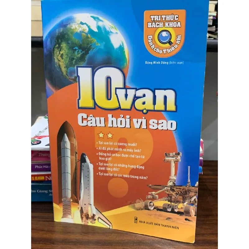 10 vạn câu hỏi vì sao- Đặng Minh Dũng 605253