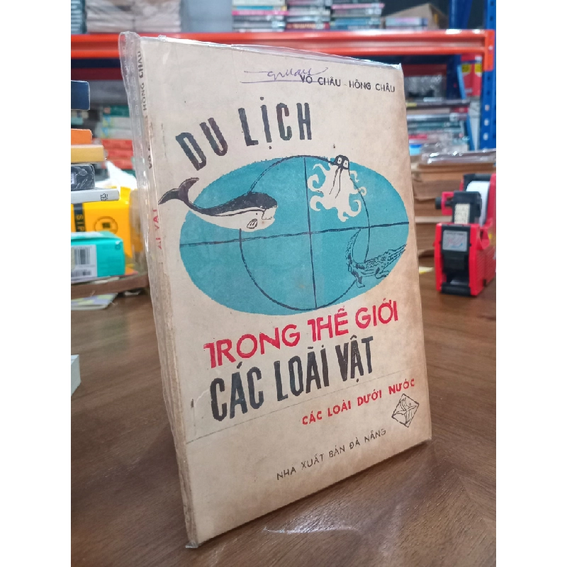 Du lịch trong thế giới loài vật: Các loài dưới nước - Võ Châu, Hồng Châu 500071