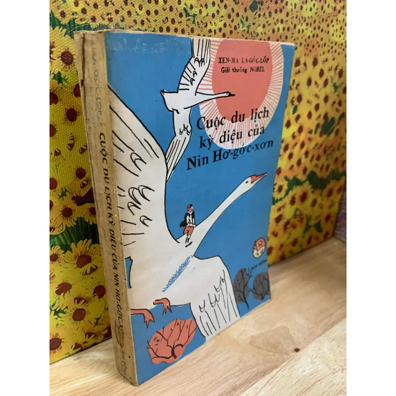 Cuộc Du Lịch Kỳ Diệu Của Nin Hơ-Gớc-Xơn - Selma Lagerlöf 926222