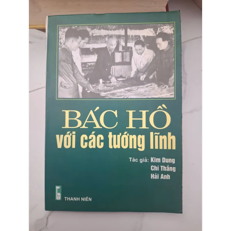 Bác Hồ với các tướng lĩnh - Kim Dung, Chí Thẳng, Hải Anh 696421