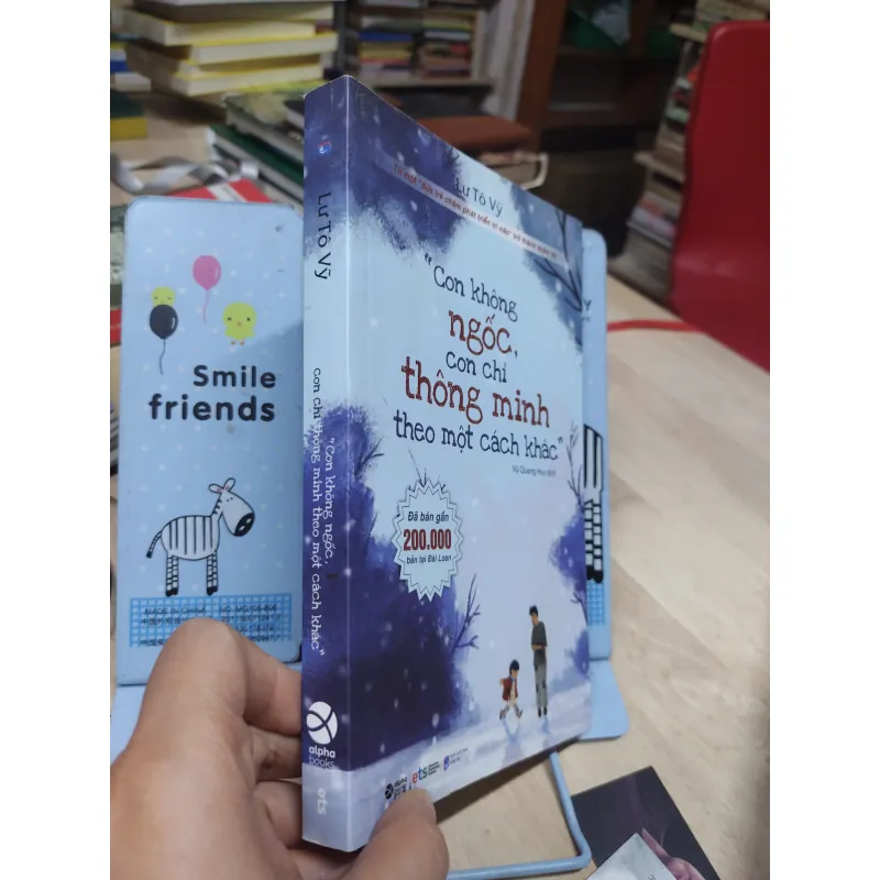 Sách: Con không ngốc con chỉ thông minh theo một cách khác - TG: Lư Tô Vỹ (B1) 781931