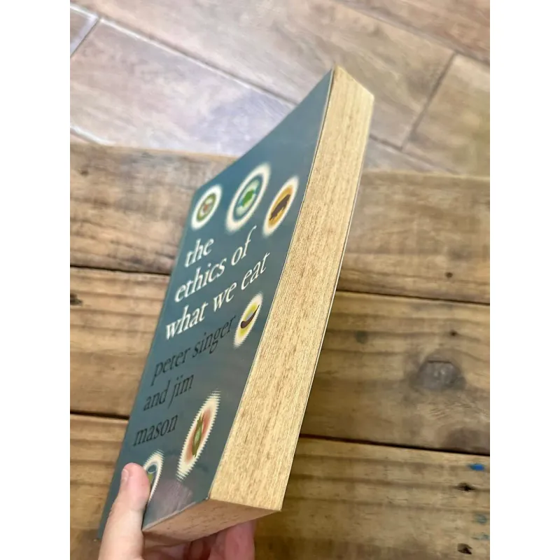 The Ethics of What We Eat - Peter Singer & Jim Mason 728989