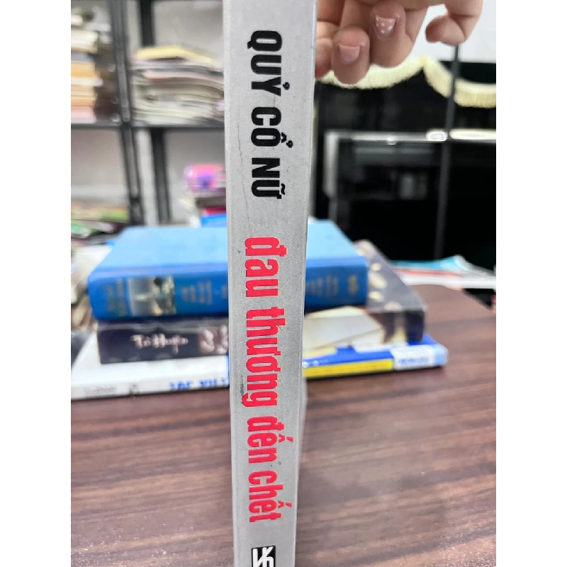 Đau Thương Đến Chết: Phần Một Vạn Kiếp - Quý Cổ Nữ 933746