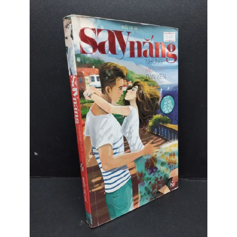 [Sách Cũ SCGR] Say nắng những mối tình đan xen mới 70% ố nặng có viết trang đầu 2012 HCM2809 Nhiều tác giả VĂN HỌC 678471