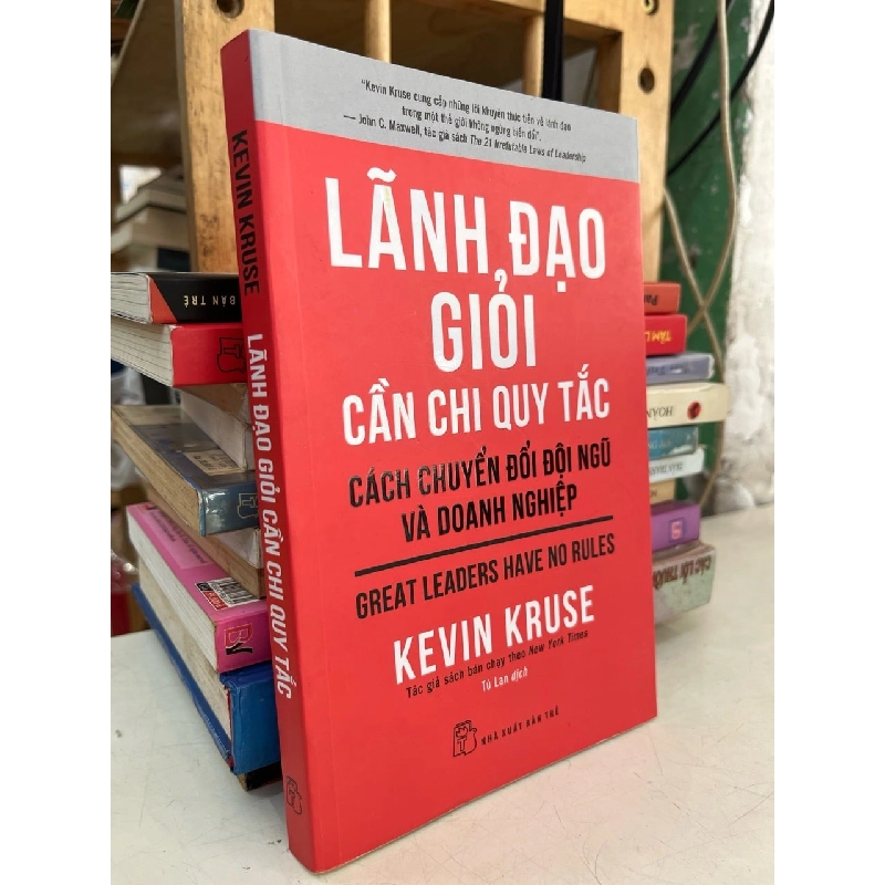Lãnh đạo giỏi cần chi quy tắc - Kevin Kruse 1013008