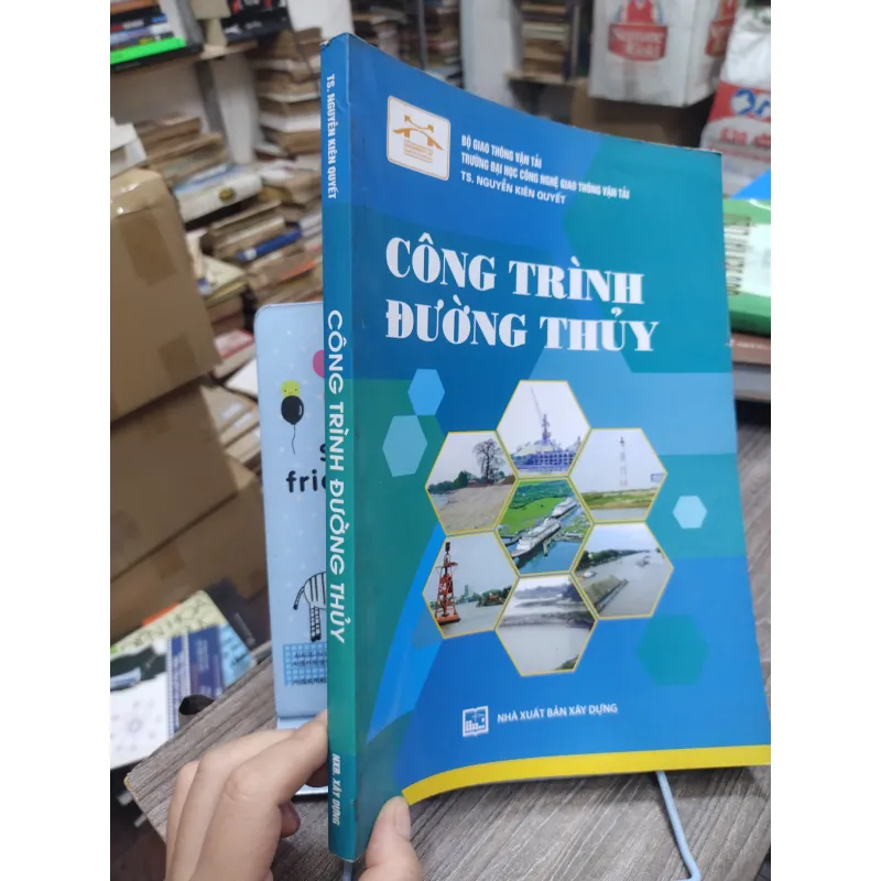Sách: Công Trình đường thuỷ - TG: Nguyễn Kiên Quyết (KT) 738424